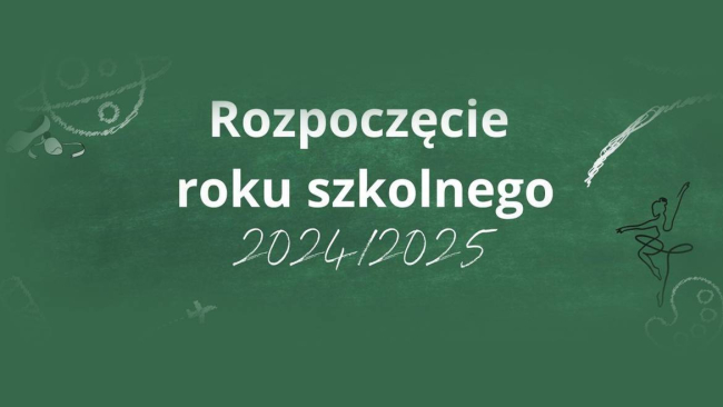 ROZPOCZĘCIE ROKU SZKOLNEGO 2024/2025